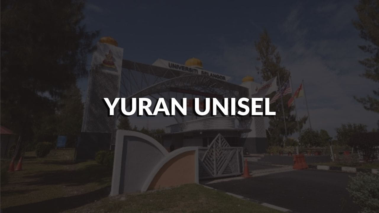 yuran unisel terkini, cara mohon dan syarat kemasukan