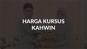 harga kursus kahwin terkini di malaysia, pakej & subsidi