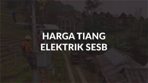 harga tiang elektrik sesb di malaysia, faktor penentu