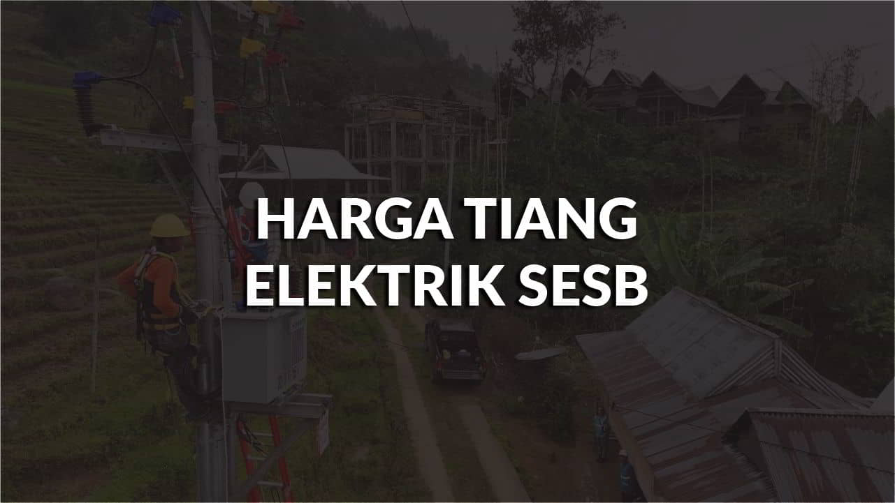 harga tiang elektrik sesb di malaysia, faktor penentu