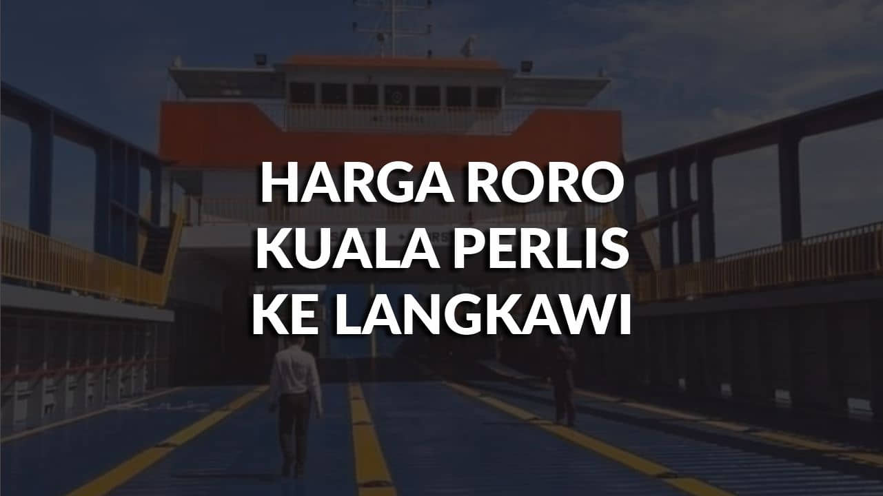 senarai harga roro kuala perlis ke langkawi terkini, jadual