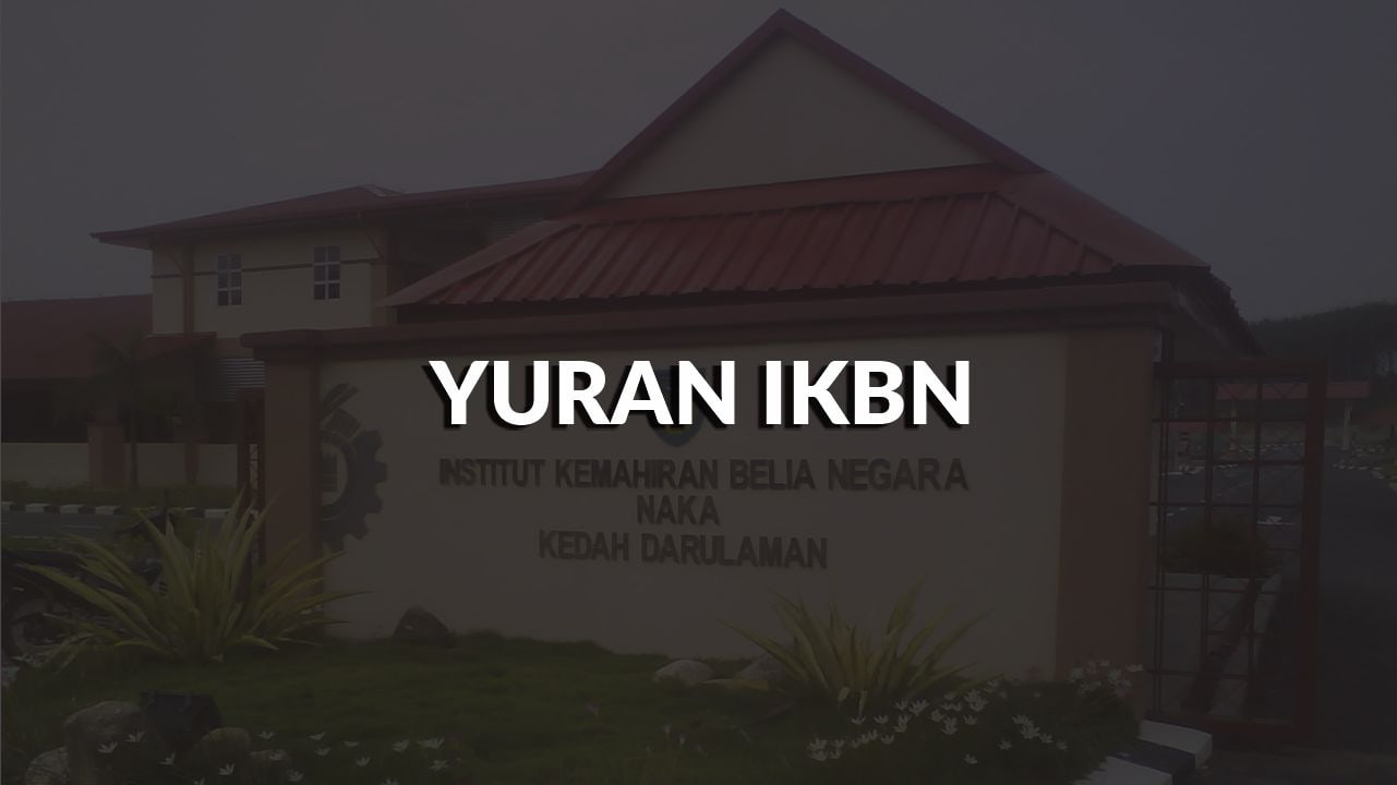 senarai yuran ikbn terkini, bantuan & syarat kemasukan