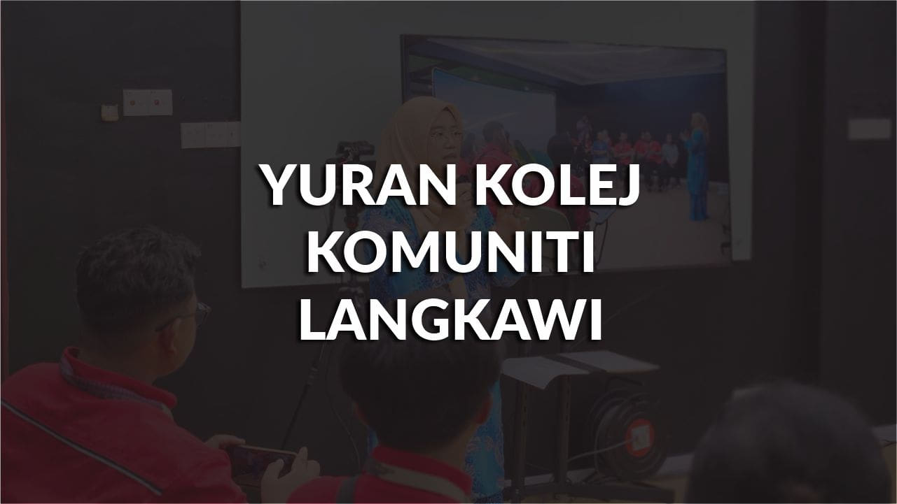 yuran kolej komuniti langkawi terkini, bantuan & fasiliti